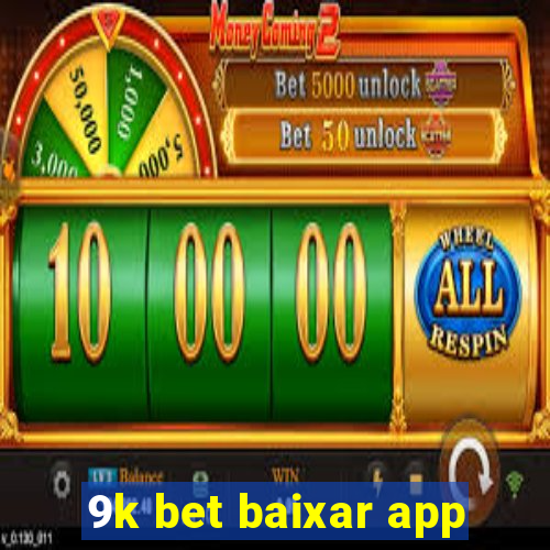 9k bet baixar app